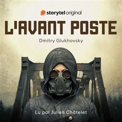 L&rsquo;avant-poste de Dmitry Glukhovsky