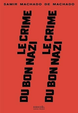 Le crime du bon nazi de Samir Machado de Machado