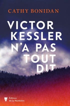 Victor Kessler n’a pas tout dit de Cathy Bonidan